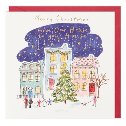 OUR HOUSE TO YOUR HOUSE