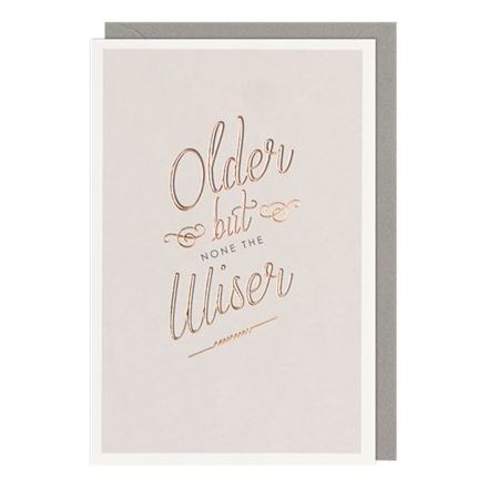 OLDER BUT WISER